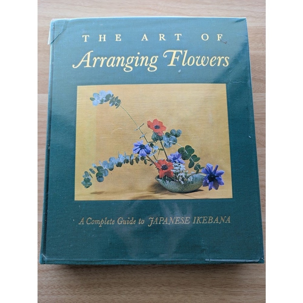The Art of Arranging Flowers A Complete Guide Japanese Ikebana by Shozo Sato